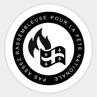 Pas assez rassembleuse pour la fête nationale Sticker